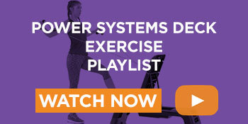 POWER SYSTEMS DECK EXERCISE PLAYLIST