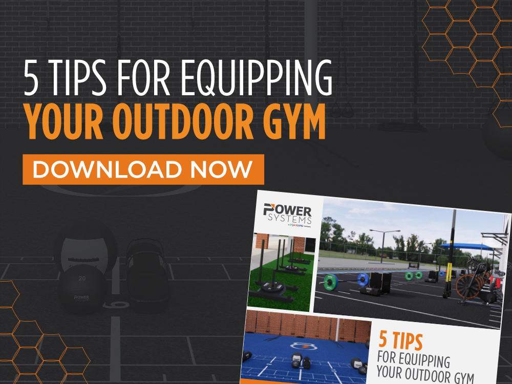 5 Tips for Equipping Your Outdoor Gym - Download Now