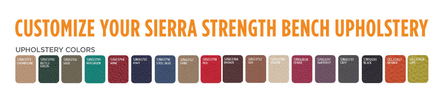 Customize Your Sierra Strength Bench Upholstery